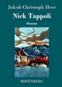 Nick Tappoli : Roman （2019. 176 S. 220 mm）