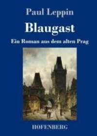 Blaugast : Ein Roman aus dem alten Prag （2019. 80 S. 220 mm）
