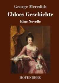 Chloes Geschichte : Eine Novelle （2019. 76 S. 220 mm）