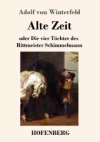Alte Zeit: oder Die vier Töchter des Rittmeister Schimmelmann