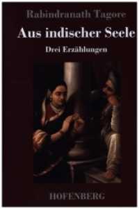 Aus indischer Seele : Drei Erzählungen （2020. 76 S. 226 mm）