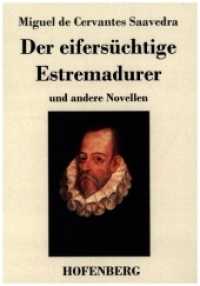 Der eifersüchtige Estremadurer : und andere Novellen （2020. 116 S. 220 mm）