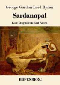 Sardanapal: Eine Tragödie in fünf Akten