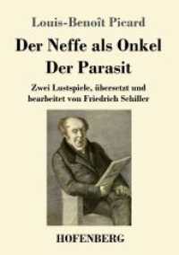 Der Neffe als Onkel / Der Parasit: Zwei Lustspiele, übersetzt und bearbeitet von Friedrich Schiller