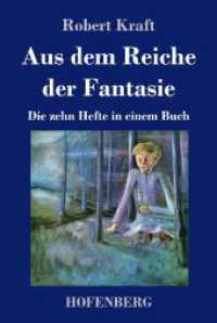Aus dem Reiche der Fantasie: Die zehn Hefte in einem Buch