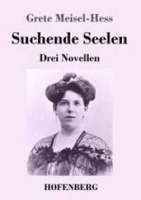 Suchende Seelen: Drei Novellen