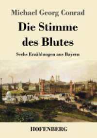 Die Stimme des Blutes: Sechs Erzählungen aus Bayern
