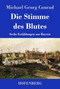 Die Stimme des Blutes: Sechs Erzählungen aus Bayern