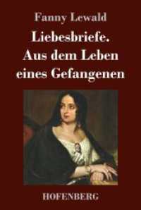 Liebesbriefe. Aus dem Leben eines Gefangenen: Roman