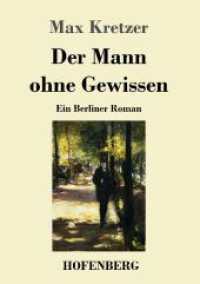 Der Mann ohne Gewissen: Ein Berliner Roman