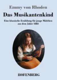 Das Musikantenkind: Eine klassische Erzählung für junge Mädchen aus dem Jahre 1883