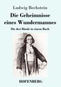 Die Geheimnisse eines Wundermannes: Die drei Bände in einem Buch