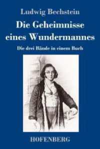 Die Geheimnisse eines Wundermannes: Die drei Bände in einem Buch
