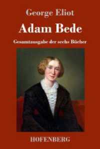 Adam Bede: Gesamtausgabe der sechs Bücher