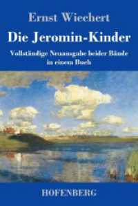 Die Jeromin-Kinder: Vollständige Neuausgabe beider Bände in einem Buch