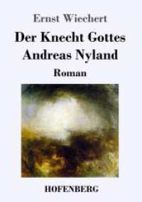 Der Knecht Gottes Andreas Nyland: Roman
