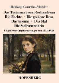 Das Testament von Rochambeau / Die Rechte / Die goldene Dose / Die Spionin / Das Mal / Die Stellvertreterin: Ungekürzte Originalfassungen von 191