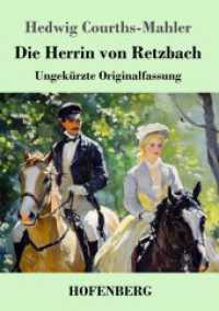 Die Herrin von Retzbach: Ungekürzte Originalfassung