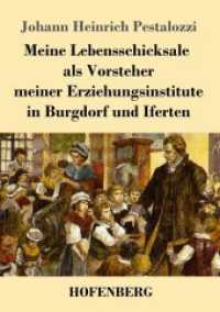 Meine Lebensschicksale als Vorsteher meiner Erziehungsinstitute in Burgdorf und Iferten
