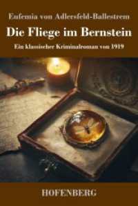 Die Fliege im Bernstein: Ein klassischer Kriminalroman von 1919