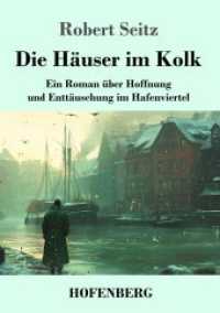 Die Häuser im Kolk: Ein Roman über Hoffnung und Enttäuschung im Hafenviertel