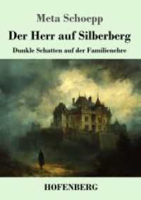 Der Herr auf Silberberg: Dunkle Schatten auf der Familienehre