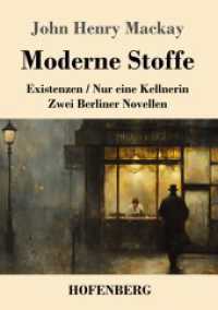 Moderne Stoffe: Existenzen / Nur eine Kellnerin (Zwei Berliner Novellen)