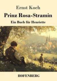 Prinz Rosa-Stramin : Ein Buch für Henriette （2025. 108 S. 220 mm）