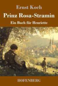 Prinz Rosa-Stramin : Ein Buch für Henriette （2025. 108 S. 224 mm）