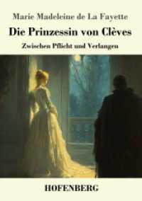 Die Prinzessin von Clèves: Zwischen Pflicht und Verlangen