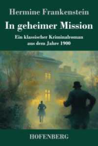 In geheimer Mission: Ein klassischer Kriminalroman aus dem Jahre 1900