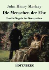 Die Menschen der Ehe : Das Gef&auml;ngnis der Konvention
