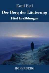 Der Berg der Läuterung: Fünf Erzählungen