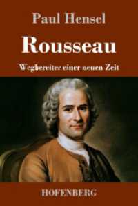 Rousseau : Wegbereiter einer neuen Zeit
