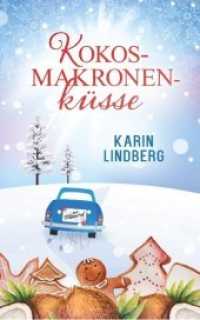 Kokosmakronenküsse : Liebesroman （2019. 262 S. 203 mm）