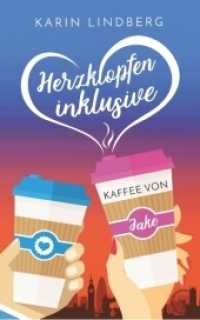 Herzklopfen inklusive - Kaffee von Jake : Liebesroman （2018. 382 S. 203 mm）