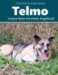 Telmo : Unsere Reise mit einem Angsthund