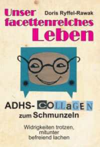 Unser facettenreiches Leben: ADHS-Collagen zum Schmunzeln