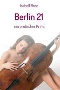 Berlin 21 : ein erotischer krimi