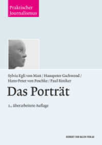 Das Porträt (Praktischer Journalismus Bd.54) （2., überarb. Aufl. 2008. 234 S. 40 s/w Abb. 210 mm）
