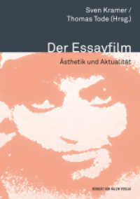 Der Essayfilm : Ästhetik und Aktualität (Close Up Bd.20) （2011. 358 S. 157 s/w Abb. 210 mm）