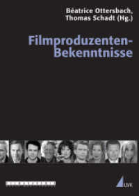 Filmproduzenten-Bekenntnisse (Praxis Film Bd.59) （1. Auflage. 2010. IV, 296 S. 210 mm）