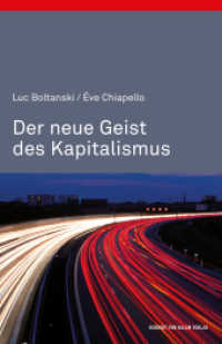Der neue Geist des Kapitalismus : Mit e. Vorw. v. Franz Schultheis (Edition discours Bd.38) （2006. V, 735 S. 240 mm）