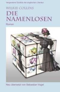 Vergessene Schätze der englischen Literatur / Die Namenlosen : Roman (Vergessene Schätze der englischen Literatur 1) （6. Aufl. 2017. 756 S. 19 cm）