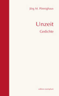Unzeit : Gedichte (Edition Exemplum) （2022. 112 S. 21 cm）