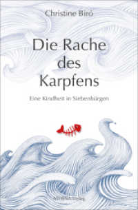 Die Rache des Karpfens : Eine Kindheit in Siebenbürgen （2024. 196 S. 21 cm）