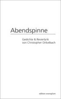 Abendspinne : Gedichte & Revierlyrik (Edition Exemplum) （2025. 56 S. mit acht Tuschezeichnungen in s/w. 21 cm）