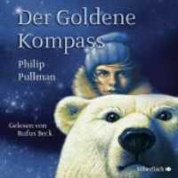His Dark Materials 1: Der Goldene Kompass, 11 Audio-CD, 11 Audio-CD : 11 CDs. 848 Min.. CD Standard Audio Format (His Dark Materials 1) （3. Aufl. 2018. 130 mm）