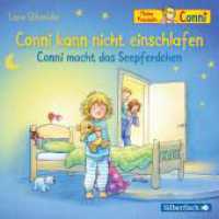 Conni kann nicht einschlafen / Conni macht das Seepferdchen, 1 Audio-CD : Conni ab 3. 38 Min.. CD Standard Audio Format.Hörspiel (Meine Freundin Conni) （2. Aufl. 2019. 125.00 x 142.00 mm）