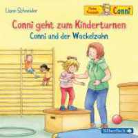 Conni geht zum Kinderturnen / Conni und der Wackelzahn, 1 Audio-CD : Conni ab 3. 34 Min.. CD Standard Audio Format. Hörspiel (Meine Freundin Conni) （2. Aufl. 2019. 125.00 x 142.00 mm）
